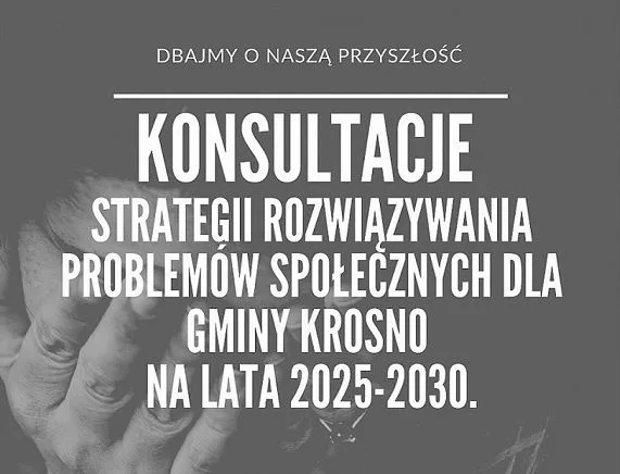 Raport z konsultacji społecznych dotyczących Strategii Rozwiązywania Problemów Społecznych