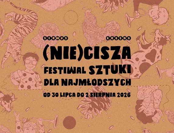 (nie)Cisza - Festiwal Sztuki dla Dzieci w Krośnie
