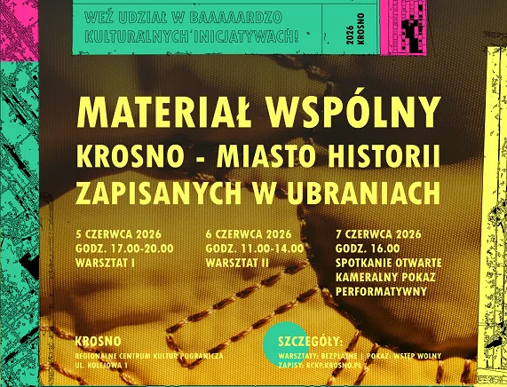 Inicjatywa 'Materiał Wspólny - Krosno' - Warsztaty twórcze w czerwcu 2026