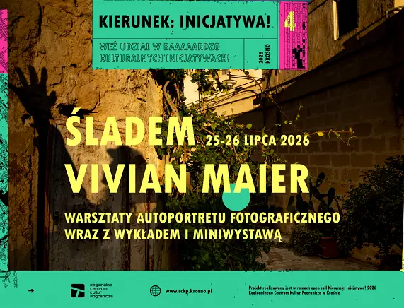 Warsztaty fotograficzne "Śladem Vivian Maier" w Krośnie